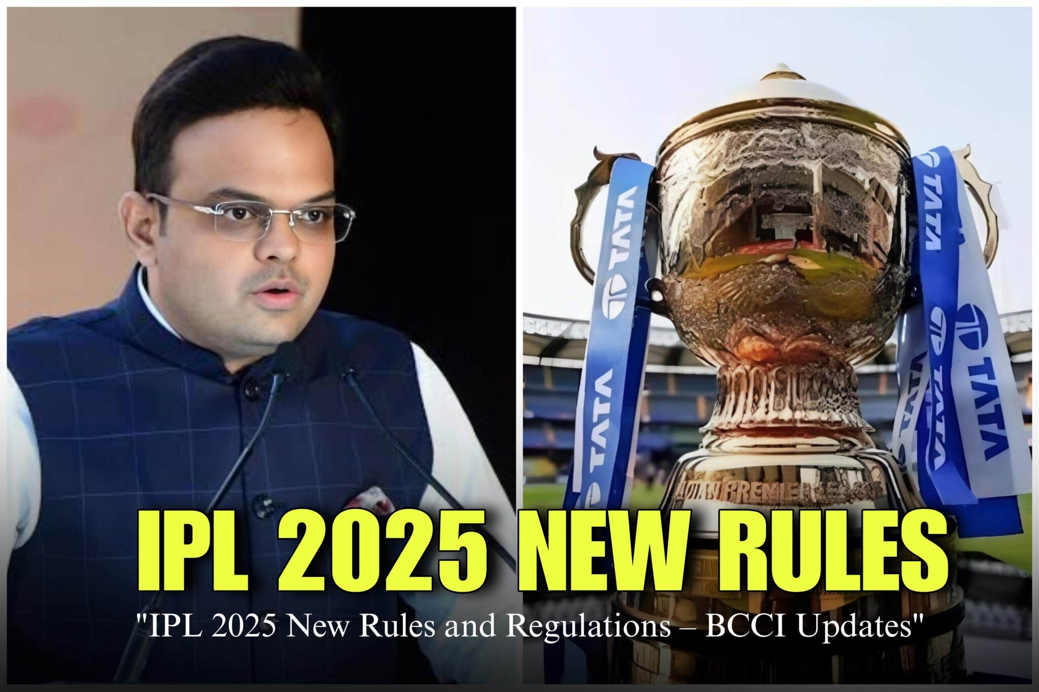 IPL 2025: New Rules, Mega Auction Updates, and Key Highlights