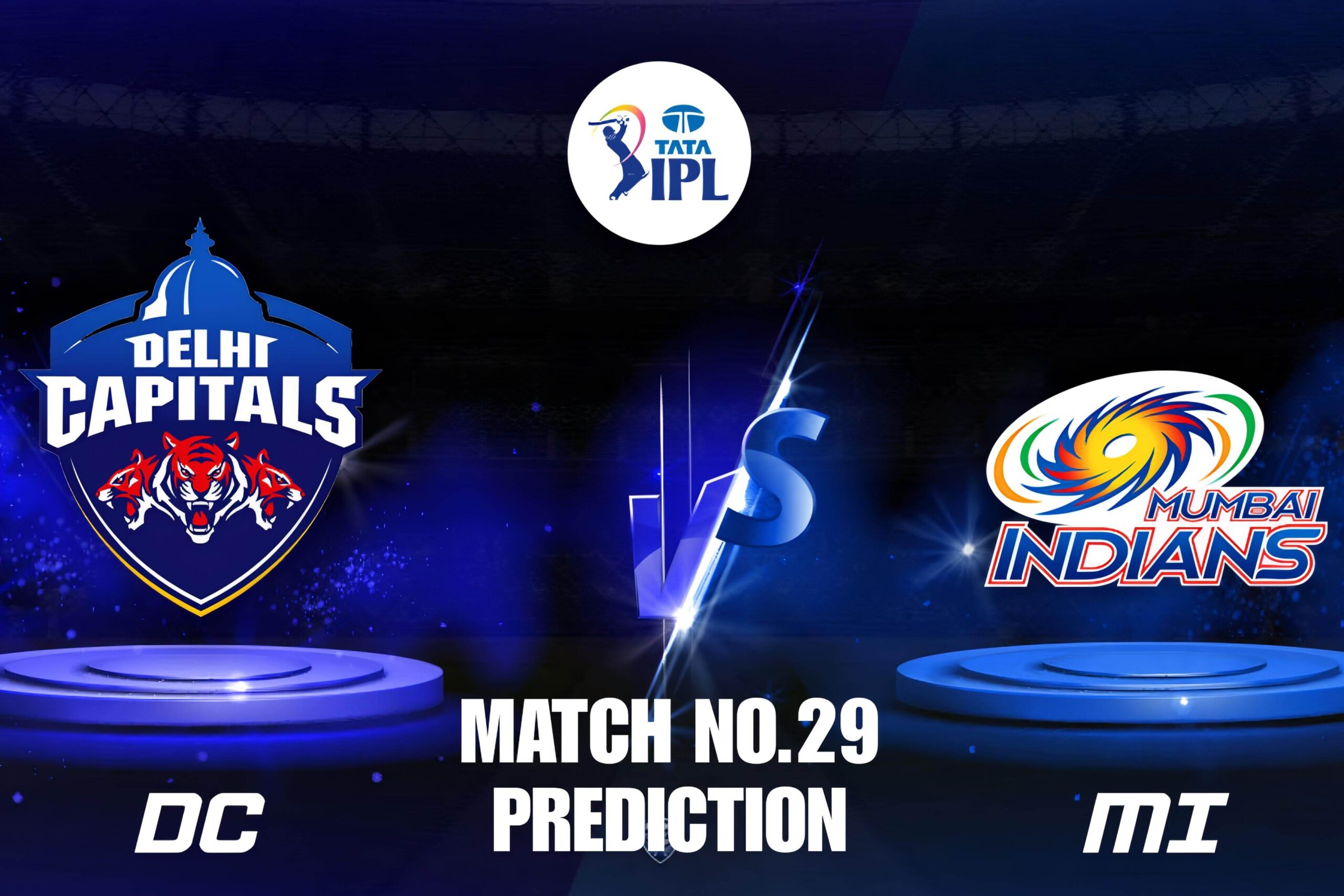 DC VS MI – Match 29 Preview, & Dream11 Prediction IPL 2025