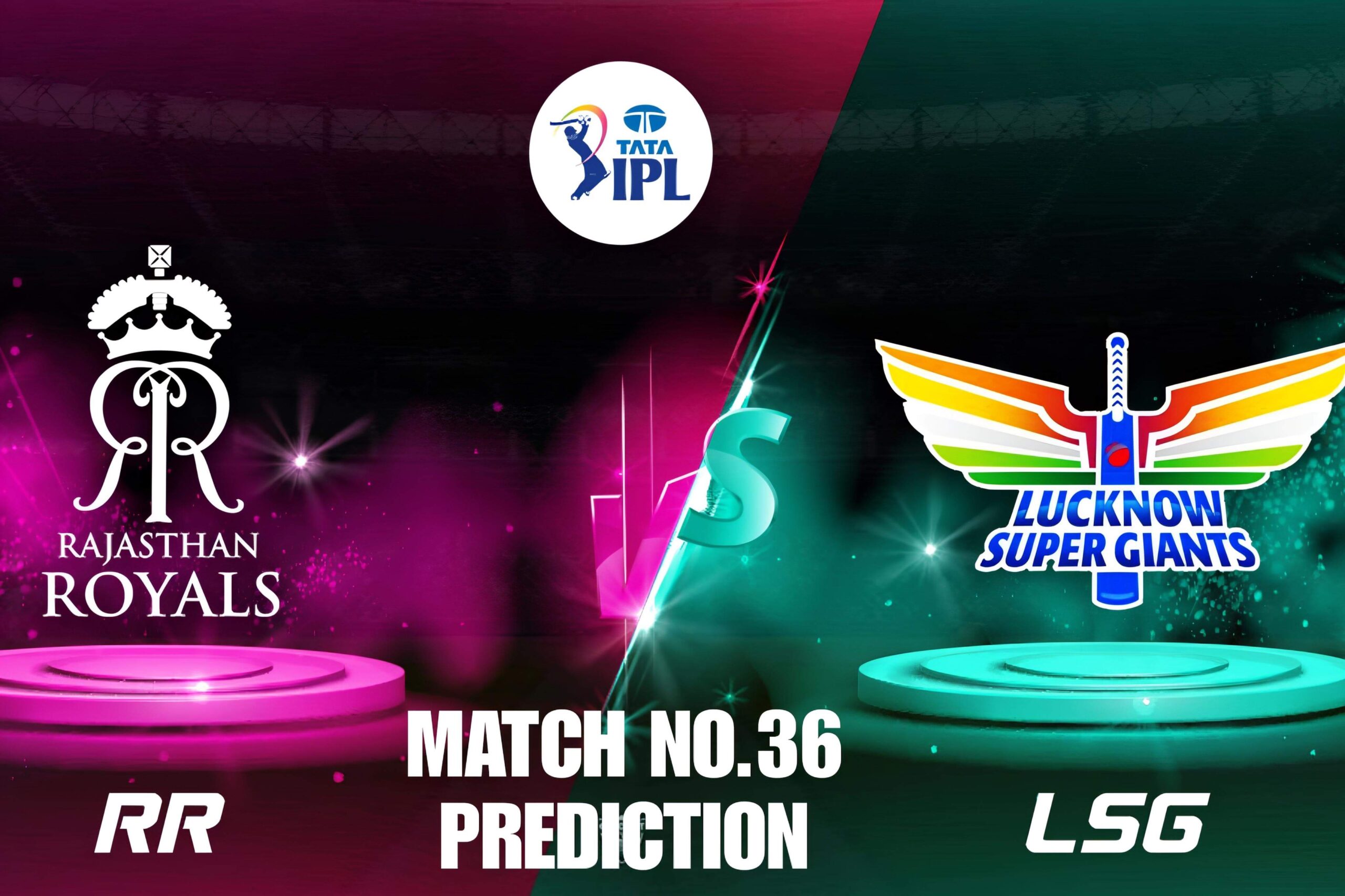 RR VS LSG Match 36 Preview & Dream11 Prediction IPL 2025